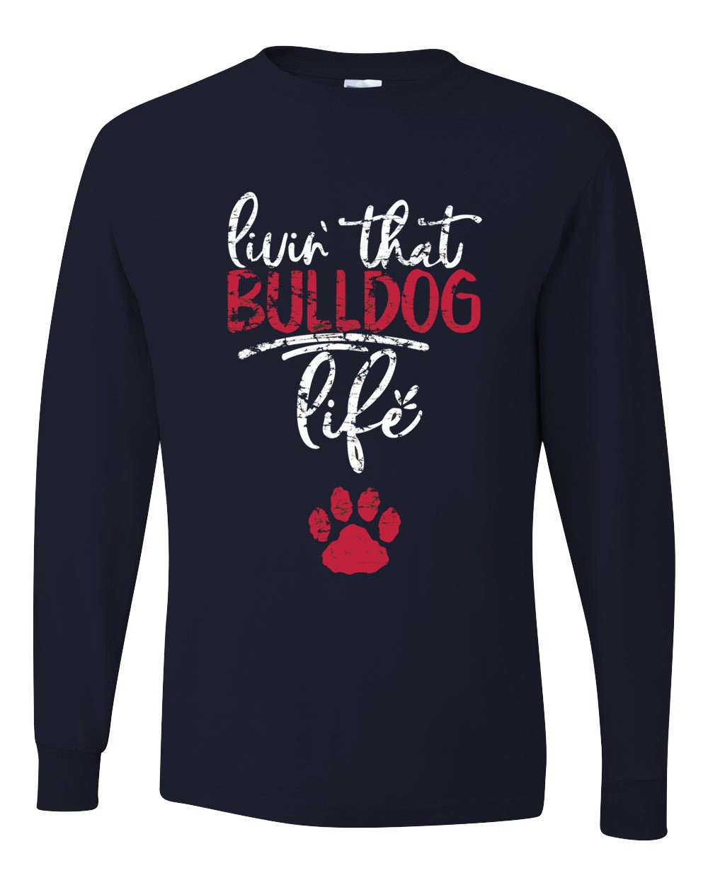 SAS L/S Spirit "Living that Bulldog T-Shirt" w/ Logo - Please Allow 2-3 Weeks for Delivery