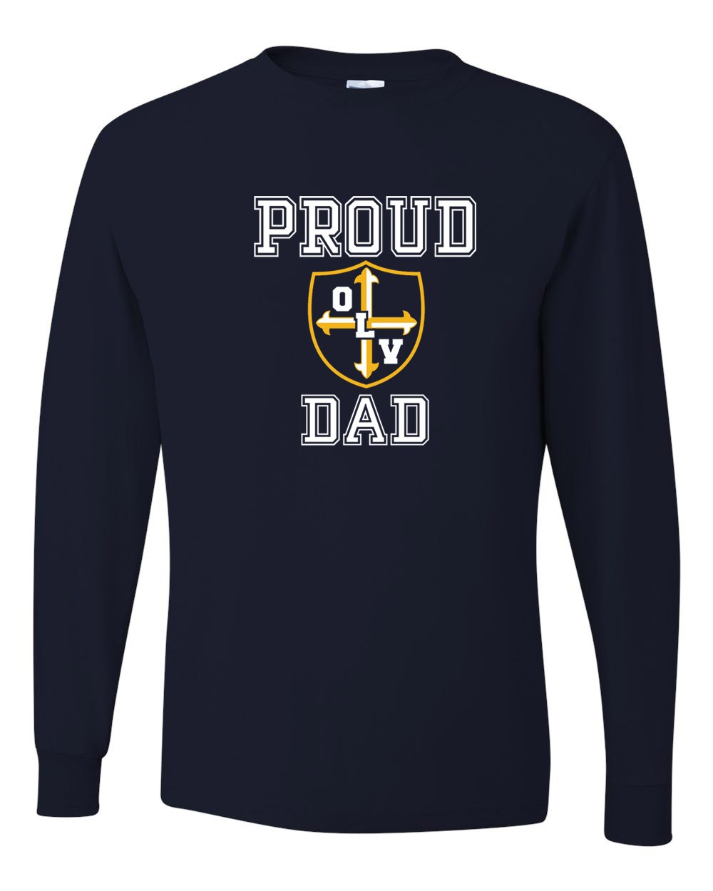OLV Spirit L/S T-Shirt w/ Proud Dad Logo - Please Allow 2-3 Weeks for Delivery 