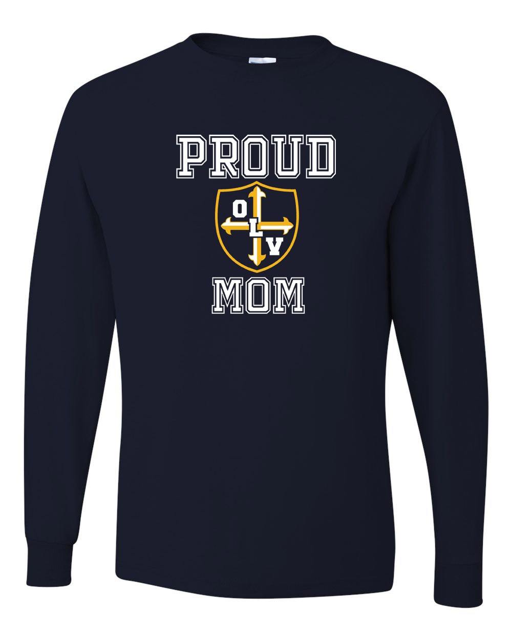 OLV Spirit L/S T-Shirt w/ Proud Mom Logo - Please Allow 2-3 Weeks for Delivery 