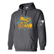 SFA Once on this Island Pullover Hoodie w/Logo - Please Allow 2-3 Weeks For Delivery 